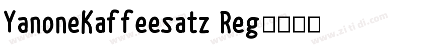 YanoneKaffeesatz Reg字体转换 YanoneKaffeesatz Reg字体转换